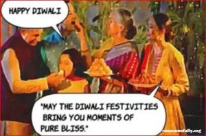 Thanks! May the Diwali festivities bring you moments of pure bliss and happiness."