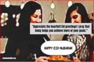 "Appreciate the heartfelt Eid greetings! I pray that today helps you achieve more of your goals."