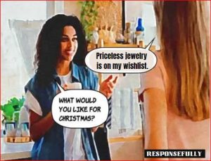 Priceless jewelry is on my wishlist.