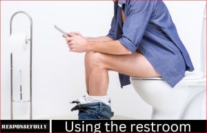 Using the restroom